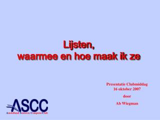 Lijsten, waarmee en hoe maak ik ze