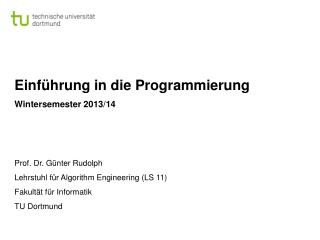 Einführung in die Programmierung Wintersemester 2013/14