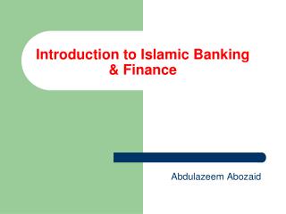 Introduction to Islamic Banking &amp; Finance