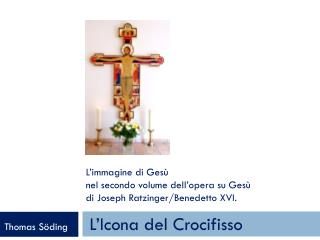 L’immagine di Gesù nel secondo volume dell’opera su Gesù di Joseph Ratzinger / Benedetto XVI.