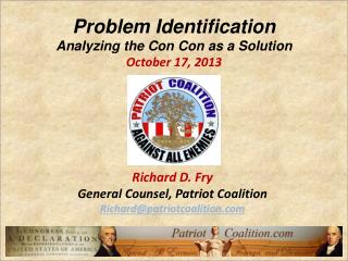 Problem Identification Analyzing the Con Con as a Solution October 17, 2013