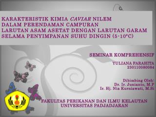 SEMINAR KOMPREHENSIF YULIANA FARAHITA 230110080084 Dibimbing Oleh: Dr. Ir. Junianto, M.P