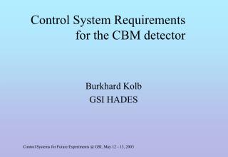 Control System Requirements for the CBM detector