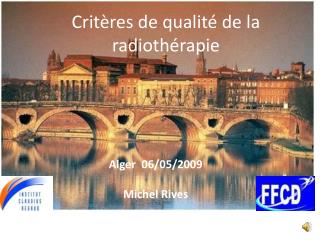 Critères de qualité de la radiothérapie