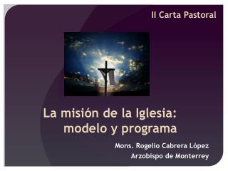 La misión de la Iglesia: modelo y programa