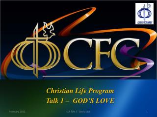Christian Life Program Talk 1 – GOD’S LOVE