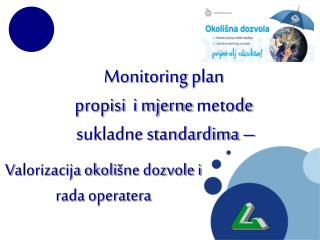 Monitoring plan propisi i mjerne metode sukladne standardima –