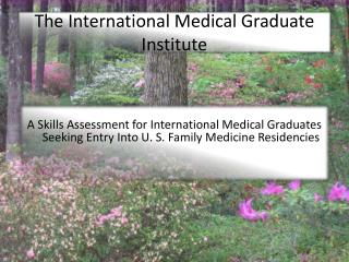 The International Medical Graduate Institute