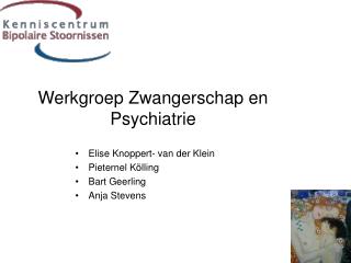 Werkgroep Zwangerschap en Psychiatrie