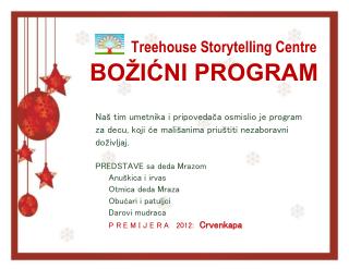 Treehouse Storytelling Centre BOŽIĆNI PROGRAM