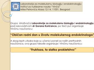 Laboratorija za molekularnu biologiju i endokrinologiju Institut za nuklearne nauke “ Vinča ”