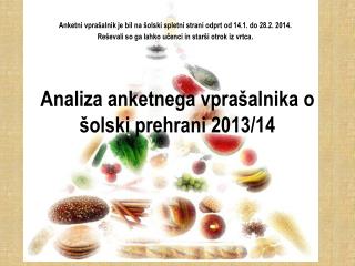 Analiza anketnega vprašalnika o šolski prehrani 2013/14