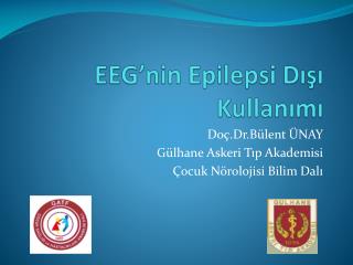 EEG’nin Epilepsi Dışı Kullanımı
