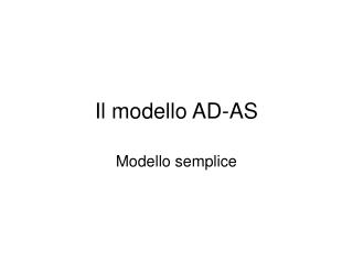 Il modello AD-AS
