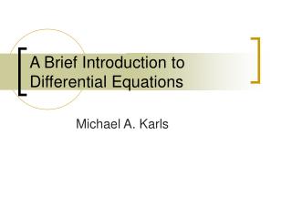 A Brief Introduction to Differential Equations
