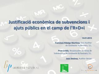 Justificació econòmica de subvencions i ajuts públics en el camp de l'R +D+i