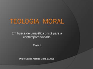 TEOLOGIA MORAL