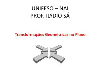 UNIFESO – NAI PROF. ILYDIO SÁ