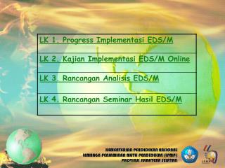 KEMENTERIAN PENDIDIKAN NASIONAL LEMBAGA PENJAMINAN MUTU PENDIDIKAN (LPMP)