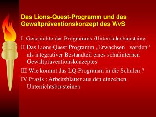Das Lions-Quest-Programm und das Gewaltpräventionskonzept des WvS