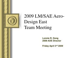 2009 LM/SAE Aero-Design East Team Meeting