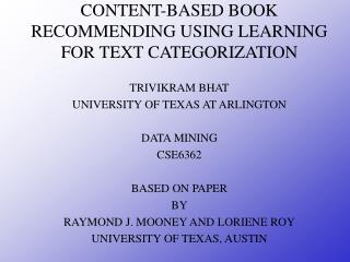 CONTENT-BASED BOOK RECOMMENDING USING LEARNING FOR TEXT CATEGORIZATION