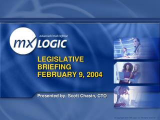 LEGISLATIVE BRIEFING FEBRUARY 9, 2004