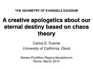 A creative apologetics about our eternal destiny based on chaos theory