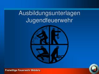 Ausbildungsunterlagen Jugendfeuerwehr