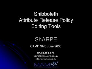 Shibboleth Attribute Release Policy Editing Tools ShARPE