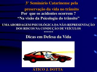 3° Seminário Catarinense pela preservação da vida no trânsito