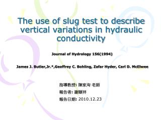 The use of slug test to describe vertical variations in hydraulic conductivity