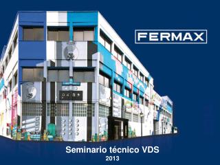 Seminario técnico VDS 2013