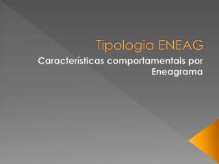 Tipologia ENEAG