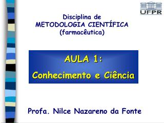 AULA 1: Conhecimento e Ciência