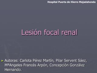 Lesión focal renal