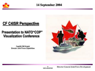 CF C4ISR Perspective Presentation to NATO“COP” Visualization Conference