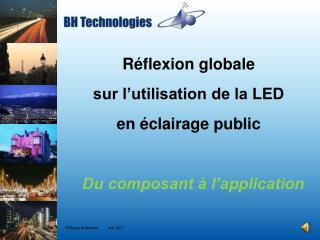 Réflexion globale sur l’utilisation de la LED en éclairage public