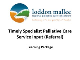 Timely Specialist Palliative Care Service Input (Referral)