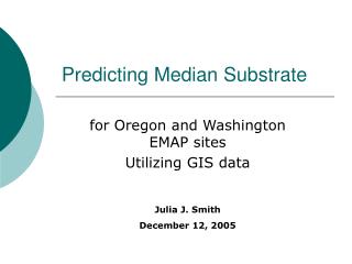 Predicting Median Substrate