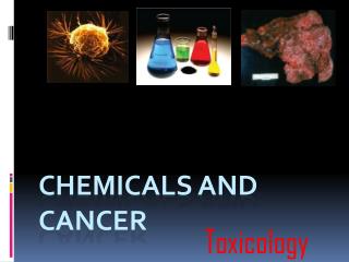 Chemicals and cancer