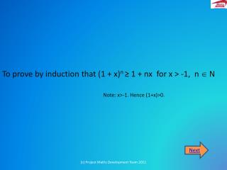 To prove by induction that (1 + x) n ≥ 1 + nx for x &gt; -1, n  N