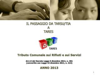 IL PASSAGGIO DA TARSU/TIA A TARES