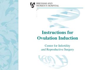 Instructions for Ovulation Induction Center for Infertility and Reproductive Surgery