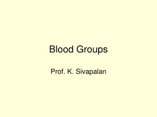 Blood Groups