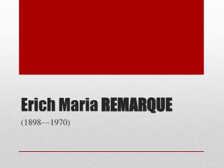 Erich Maria REMARQUE