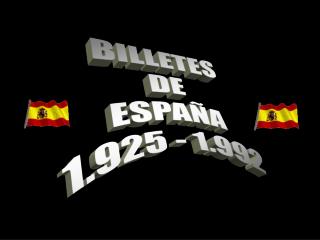 BILLETES DE ESPAÑA 1.925 - 1.992