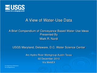 A View of Water-Use Data A Brief Compendium of Conveyance Based Water-Use Ideas Presented By