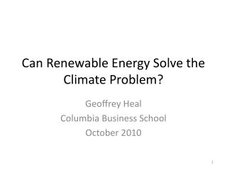 Can Renewable Energy Solve the Climate Problem?