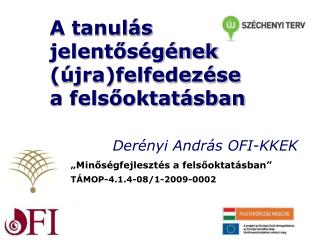 A tanulás jelentőségének (újra)felfedezése a felsőoktatásban